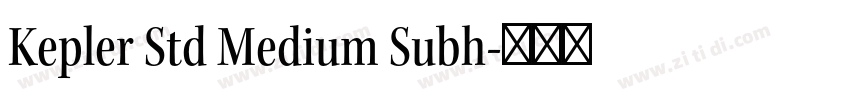 Kepler Std Medium Subh字体转换